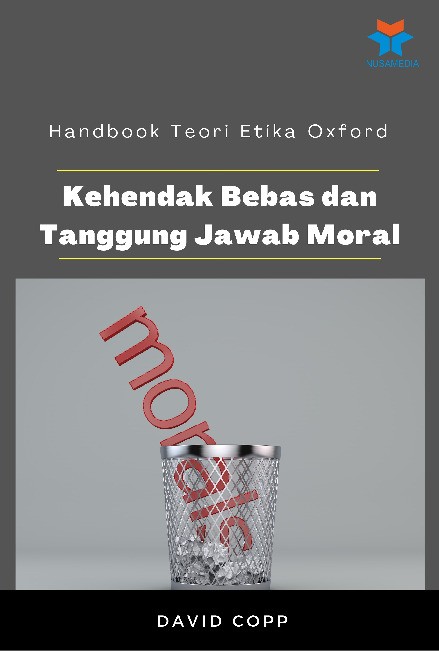 Handbook Teori Etika Oxford Kehendak Bebas dan Tanggung Jawab Moral